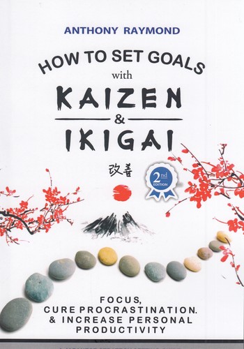 کتاب HOW TO SET GOALS with KAIZEN & IKIGAI نشر الین